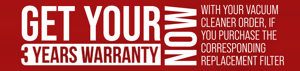 3-Year Depureco Vac Warranty, with Purchase of Replacement Pre-Filter.